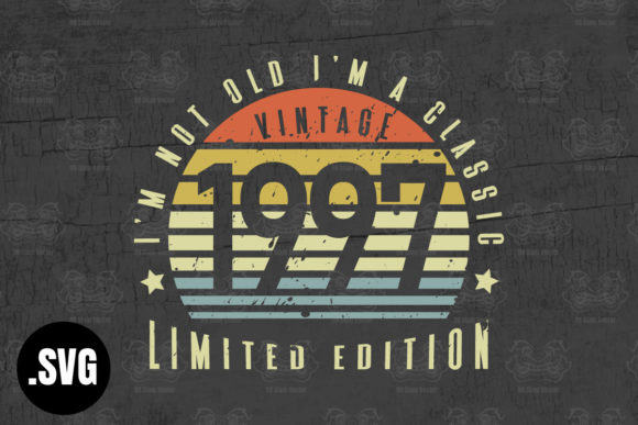 Download Vintage 1997 I'm Not Old I'm a Classic - Classic Collection