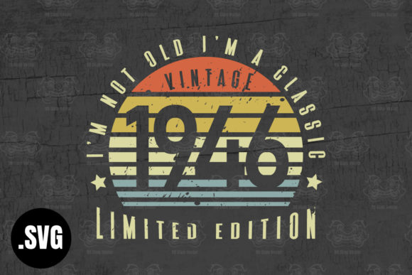 Download Vintage 1946 I'm Not Old I'm a Classic - Classic Collection