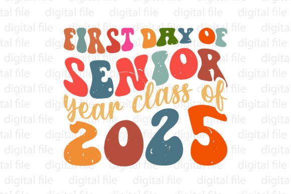Download First Day of Senior Year Class of 2025 - Senior Collection