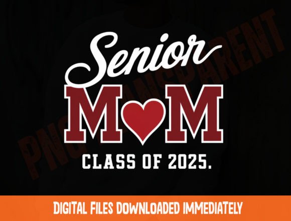 Download Senior Mom Class of 2025 Png - Senior Collection